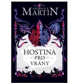 Hostina pro vrány: Píseň ledu a ohně 4.