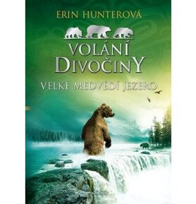 Volání divočiny Velké Medvědí jezero