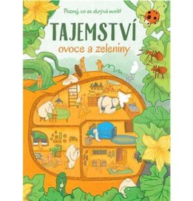 Tajemství ovoce a zeleniny: Poznej, co se skrývá uvnitř
