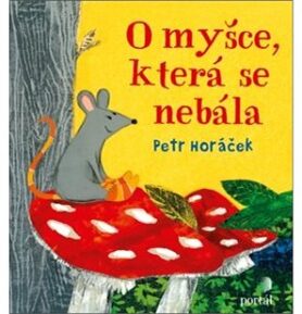 O myšce, která se nebála