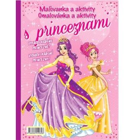 Maľovanka Omalovánka a aktivity s princeznami: Vyfarbi krásne princezné! Vybarvi krásné princezny!