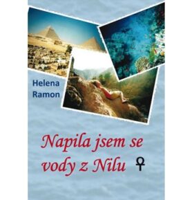 Napila jsem se vody z Nilu