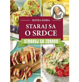 Staraj sa o srdce: Stravuj sa zdravo