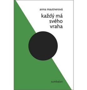 Každý má svého vraha