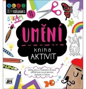 Kniha aktivit Umění: Úkoly jsou z reálného života, zaměřené na praktické znalosti a fakta
