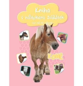 Kniha s nálepkami zvířátek Koně: více než 100 nálepek