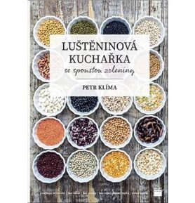 Luštěninová kuchařka: se spoustou zeleniny