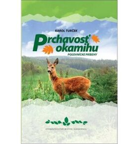 Prchavosť okamihu: Poľovnícke príbehy