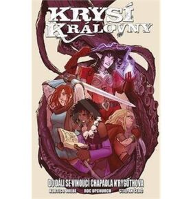 Krysí královny Do dáli se vinoucí chapadla N´Rygothova