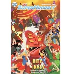 DC Superhrdinky 2 Hity a mýty
