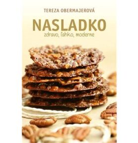 Nasladko: zdravo, ľahko, moderne