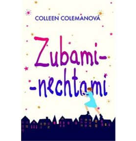 Zubami - nechtami
