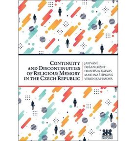 Continuity and Discontinuities of Religious Memory in the Czech Republic