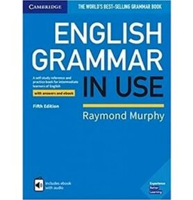 English Grammar in Use 5th Edition: with answers and ebook