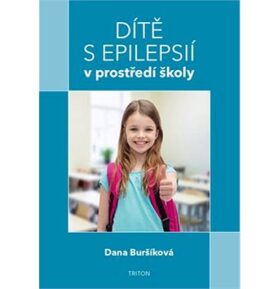 Dítě s epilepsií v prostředí školy