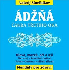 Ádžňá: Čakra třetího oka