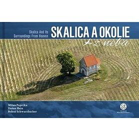 Skalica a okolie z neba: Skalica and Its Surroundings From Heaven