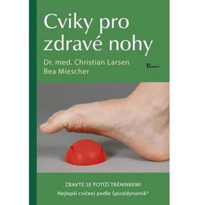 Cviky pro zdravé nohy