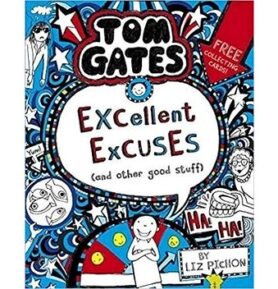 Tom Gates: Excellent Excuses (And Other Good Stuff