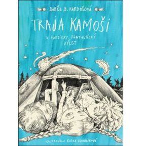 Traja kamoši a fakticky fantastický výlet