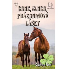 Kone, slnko, prázdninové lásky