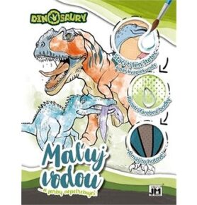 Maľuj vodou Dinosaury: ... a farby nepotrebuješ