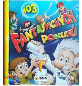 103 fantastických pokusů