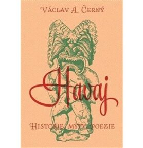 Havaj: Historie, mýty, poezie