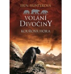 Volání divočiny Kouřová hora