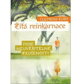 Žitá reinkarnace: Moje neuvěřitelné zkušenosti