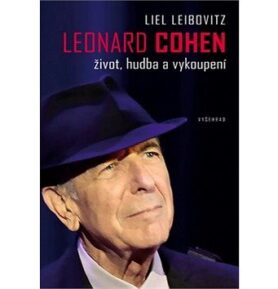 Leonard Cohen: Život, hudba a vykoupení