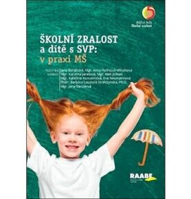 Školní zralost a dítě s SVP v praxi mateřské školy