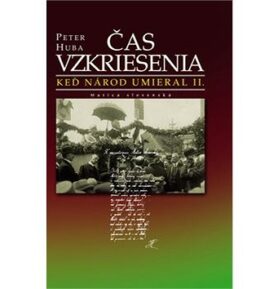 Čas vzkriesenia: Keď národ umieral II.