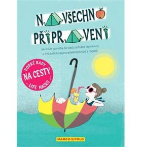 Dobré rady na cesty Na všechno připravený: Jak může gumička do vlasů zachránit dovolenou