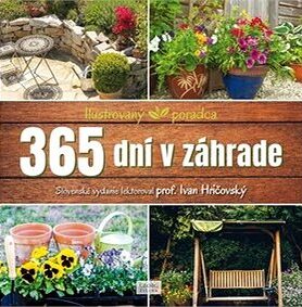 365 dní v záhrade: Ilustrovaný poradca