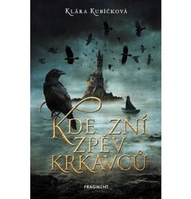 Kde zní zpěv krkavců