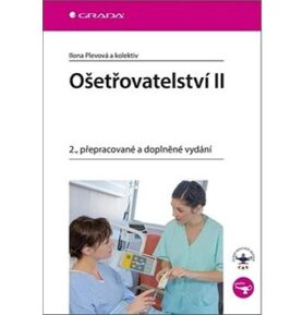Ošetřovatelství II: 2., přepracované a doplněné vydání