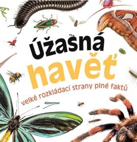 Úžasná havěť: Velké rozkládací strany plné faktů