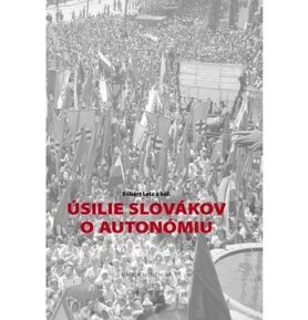 Úsilie Slovákov o autonómiu