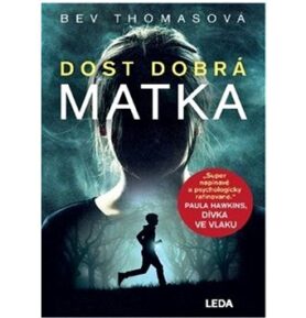 Dost dobrá matka