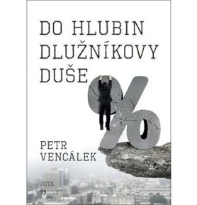 Do hlubin dlužníkovy duše