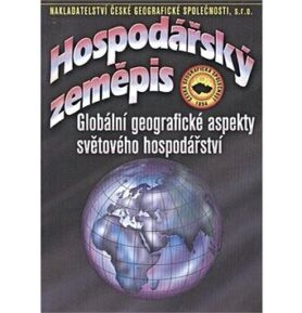 Hospodářský zeměpis: Globální geografické aspekty světového hospodářství