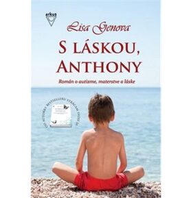 S láskou, Anthony: Román o autizme, materstve a láske