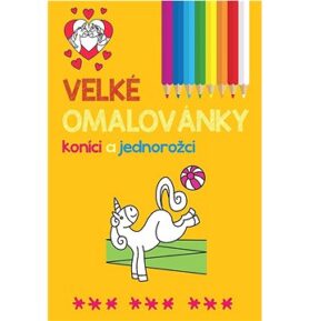 Velké omalovánky koníci a jednorožci