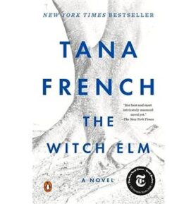 The Witch Elm: A Novel
