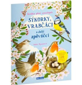Sýkorky, vrabčáci a další zpěváčci: Kniha samolepek