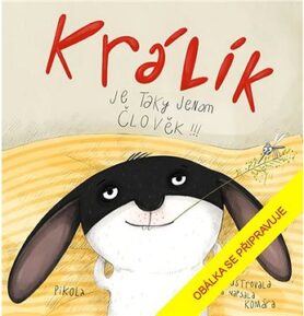 Králík je taky jenom člověk