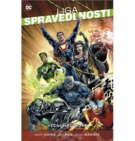 Liga spravedlnosti 5 Věční hrdinové