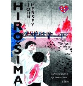 Hirošima: Slunce se zřítilo a je zavalila tma...