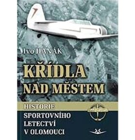 Křídla nad městem: Historie sportovního letectví v Olomouci